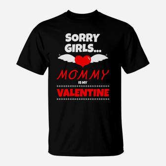 Sorry Girls Mommy Is My Valentine Kids Boys Girls 2 T-Shirt | Seseable UK