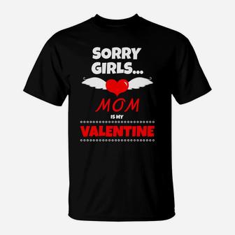 Sorry Girls Mommy Is My Valentine Kids Boys Girls T-Shirt - Seseable