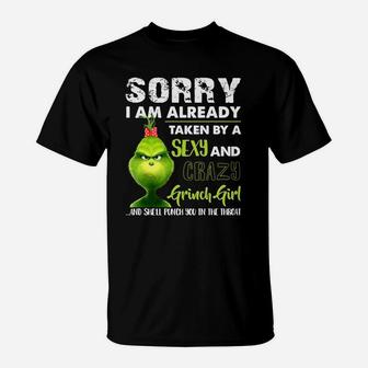 Sorry I Am Already Taken By A Crazy Grinch Girl Couple T-Shirt - Seseable