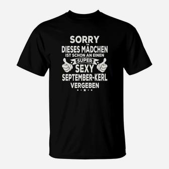 Sorry Mädchen vergeben an sexy September-Kerl T-Shirt, Beziehungsshirt - Seseable