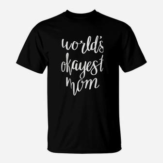 Southern Attitude Worlds Okayest Mom Heather T-Shirt - Seseable