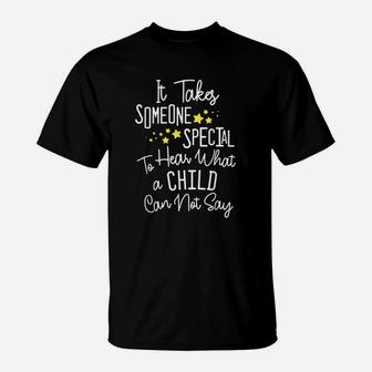 Sped Special Education It Takes Someone Special T-Shirt - Seseable