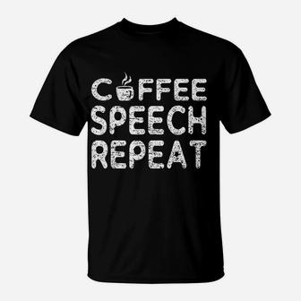 Speech Therapist Christmas Gifts Coffee Speech Repeat T-Shirt - Seseable
