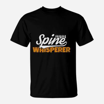 Spine Whisperer Chiropractor Chiropractic T-Shirt - Seseable