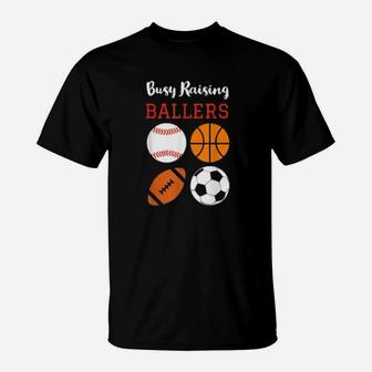 Sports Mom Busy Raising Ballers T-Shirt - Seseable