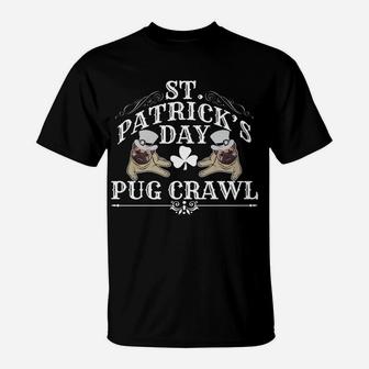 St Patricks Day Dog Pug Crawl For Dog Lovers T-Shirt - Seseable