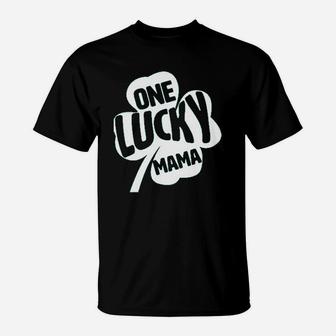 St Patricks Day One Lucky Mama T-Shirt - Seseable