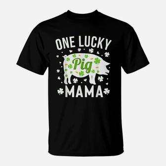 St Patricks Day Pig One Lucky Mama Mom T-Shirt - Seseable
