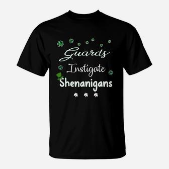 St Patricks Day Shamrock Guards Instigate Shenanigans Funny Saying Job Title T-Shirt - Seseable