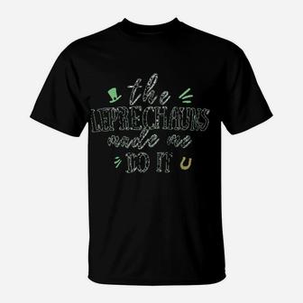 St Patricks Day The Leprechaun Made Me Do It T-Shirt - Seseable