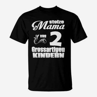 Stolze Mama Von Grossartigen Kindern T-Shirt - Seseable