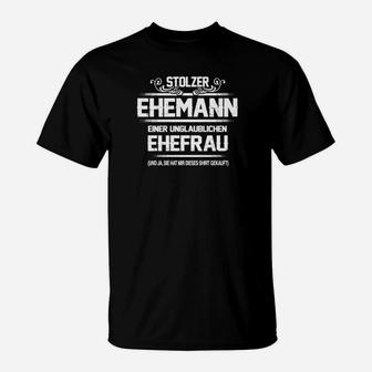 Stolzer Ehemann Einer Unglaublichen Ehefrau T-Shirt, Liebevolles Männeroberteil - Seseable