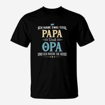 Stolzer Papa und Opa T-Shirt, Lustiges Tee für Großväter - Seseable