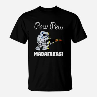 Stormtrooper Pew Pew Madafakas T-Shirt - Seseable