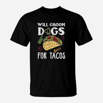 Taco Lover Dog Grooming Gifts T-Shirt - Seseable