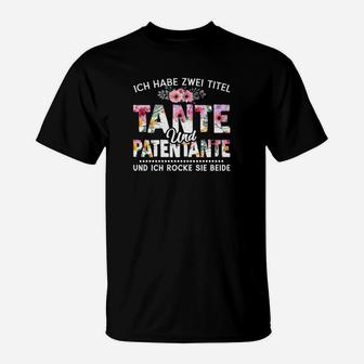 Tante und Patentante T-Shirt, Beide Titel Perfekt Gemeistert - Seseable