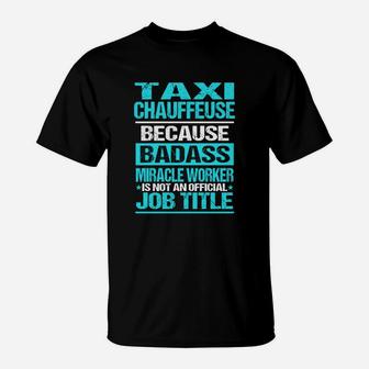 Taxi Chauffeuse T-Shirt - Seseable