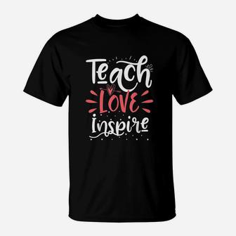 Teach Love Inspire Teacher Teaching School Gift T-Shirt - Seseable
