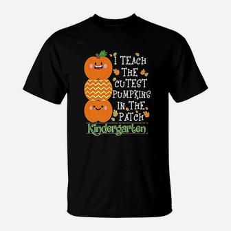 Teach The Cutest Pumpkins In Patch Kindergarten Halloween T-Shirt - Seseable