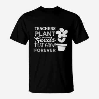 Teachers Plant Seeds Preschool Virtual Daycare Teacher T-Shirt - Seseable