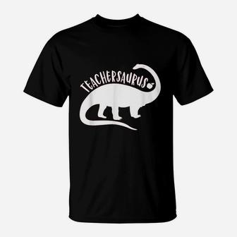 Teachersaurus Funny Teacher Dinosaur Appreciation T-Shirt - Seseable