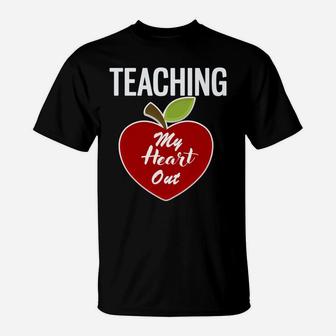 Teaching My Heart Out Valentine Gift For Teachers T-Shirt - Seseable