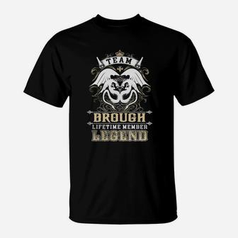 Team Brough Lifetime Member Legend -brough T Shirt Brough Hoodie Brough Family Brough Tee Brough Name Brough Lifestyle Brough Shirt Brough Names T-Shirt - Seseable
