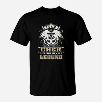 Team Cher Lifetime Member Legend -cher T Shirt Cher Hoodie Cher Family Cher Tee Cher Name Cher Lifestyle Cher Shirt Cher Names T-Shirt - Seseable