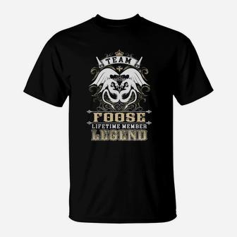 Team Foose Lifetime Member Legend -foose T Shirt Foose Hoodie Foose Family Foose Tee Foose Name Foose Lifestyle Foose Shirt Foose Names T-Shirt - Seseable