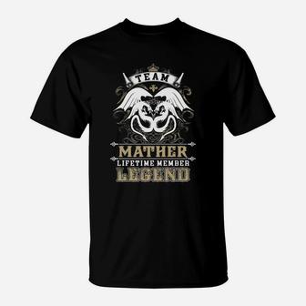 Team Mather Lifetime Member Legend -mather T Shirt Mather Hoodie Mather Family Mather Tee Mather Name Mather Lifestyle Mather Shirt Mather Names T-Shirt - Seseable