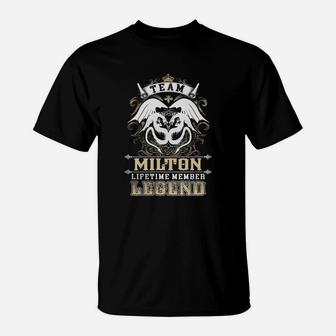 Team Milton Lifetime Member Legend -milton T Shirt Milton Hoodie Milton Family Milton Tee Milton Name Milton Lifestyle Milton Shirt Milton Names T-Shirt - Seseable