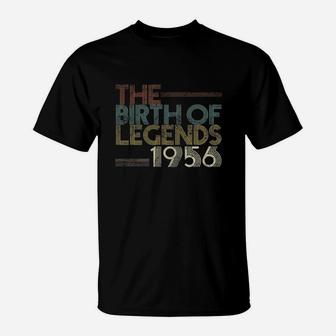 The Birth Of Legends 1956 Aged 66th Years Old Being Classic T-Shirt - Seseable