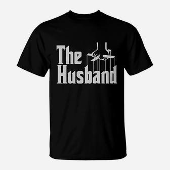 The Husband Godfather Funny, dad birthday gifts T-Shirt - Seseable