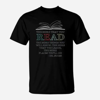 The More That You Read The More Things You Will Know T-Shirt - Seseable