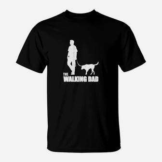 The Walking Dad Funny Dog T-Shirt - Seseable