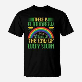 There Is A Rainbow Of Hope At The End Of Every Storm T-Shirt - Seseable