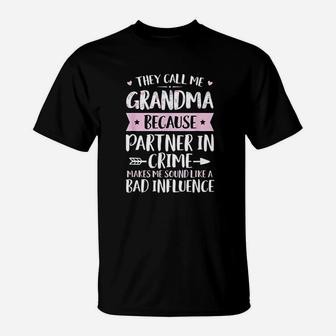 They Call Me Grandma Because Partner In Crime Mothers Day T-Shirt - Seseable