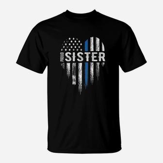 Thin Blue Line Heart Proud Sister Police T-Shirt - Seseable