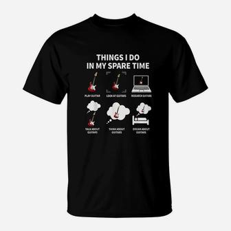 Things I Do In My Spare Time Guitar Music T-Shirt - Seseable
