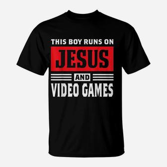 This Boy Runs On Jesus And Video Games Christian Gift T-Shirt - Seseable