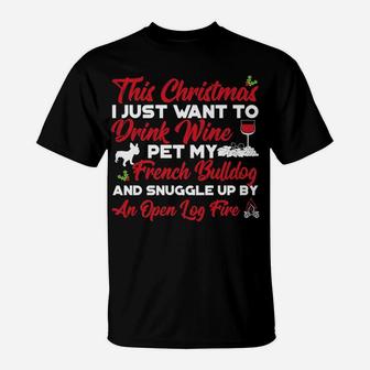 This Christmas I Just Want Funny French Bulldog Gift T-Shirt - Seseable