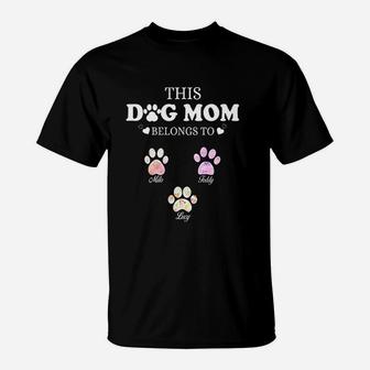 This Dog Mom Belongs To T-Shirt - Seseable