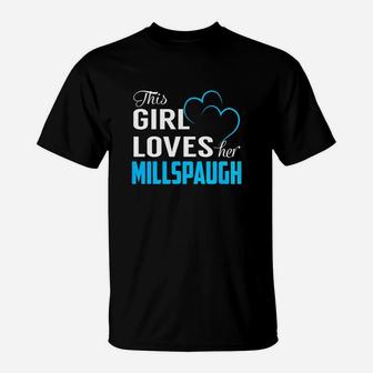 This Girl Loves Her Millspaugh Name Shirts T-Shirt - Seseable