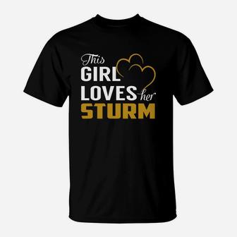 This Girl Loves Her Sturm Name Shirts T-Shirt - Seseable