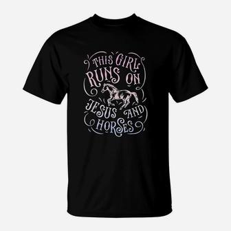 This Girl Runs On Jesus And Horses Horse Riding Equestrian T-Shirt - Seseable