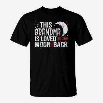 This Grandma Is Loved To The Moon And Back T-Shirt - Seseable