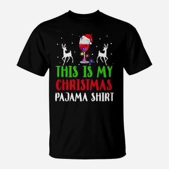 This Is My Christmas Pajama Wine Funny Xmas Tee T-Shirt - Seseable
