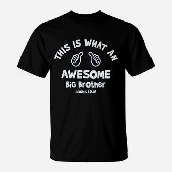 This Is What An Awesome Big Brother Looks Like T-Shirt - Seseable