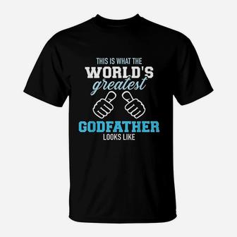 This Is What The Worlds Greatest Godfather Looks Like T-Shirt - Seseable