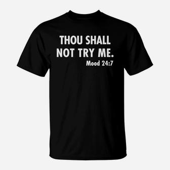 Thou Shall Not Try Me T-Shirt - Seseable